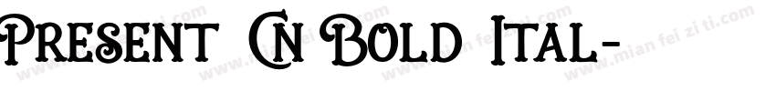 Present Cn Bold Ital字体转换